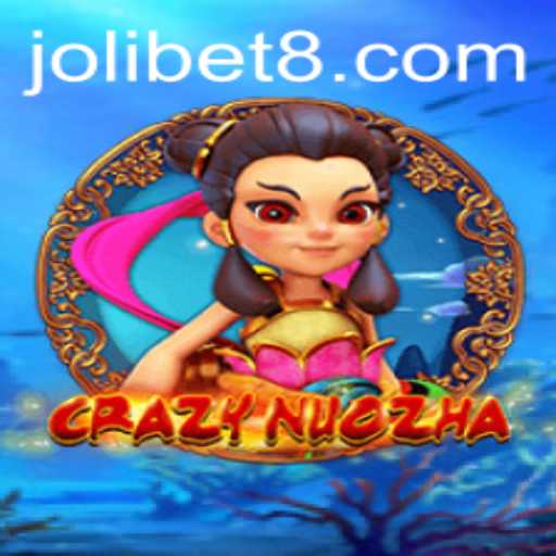 CrazyNuoZha: Exploring Joli Bet in the Gaming World