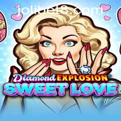 Exploring the Exciting World of DiamondExplosionSweetLove: The Ultimate Gaming Experience